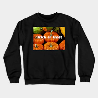 Trick or Treat Crewneck Sweatshirt